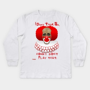 Homey D Clown Kids Long Sleeve T-Shirt